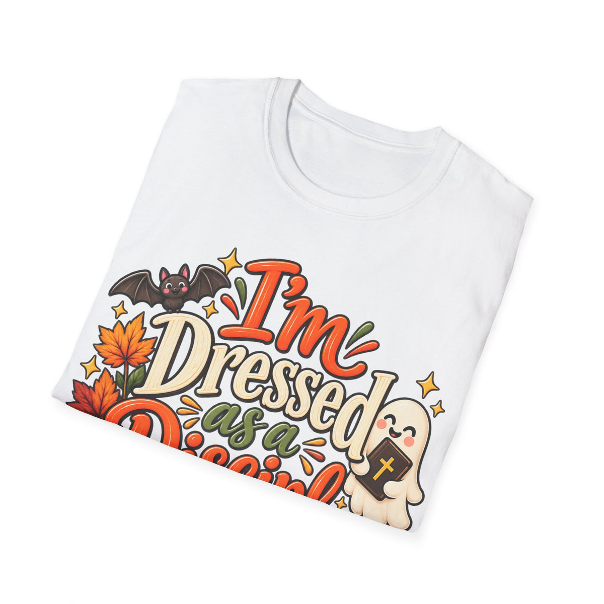 I’m Dressed as a Disciple T-Shirt | Christian Halloween Tee
