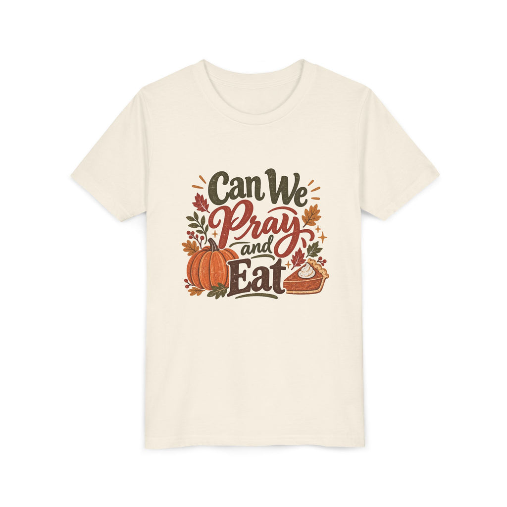 Can We Pray and Eat Kids T-Shirt | Rustic Thanksgiving Youth Tee