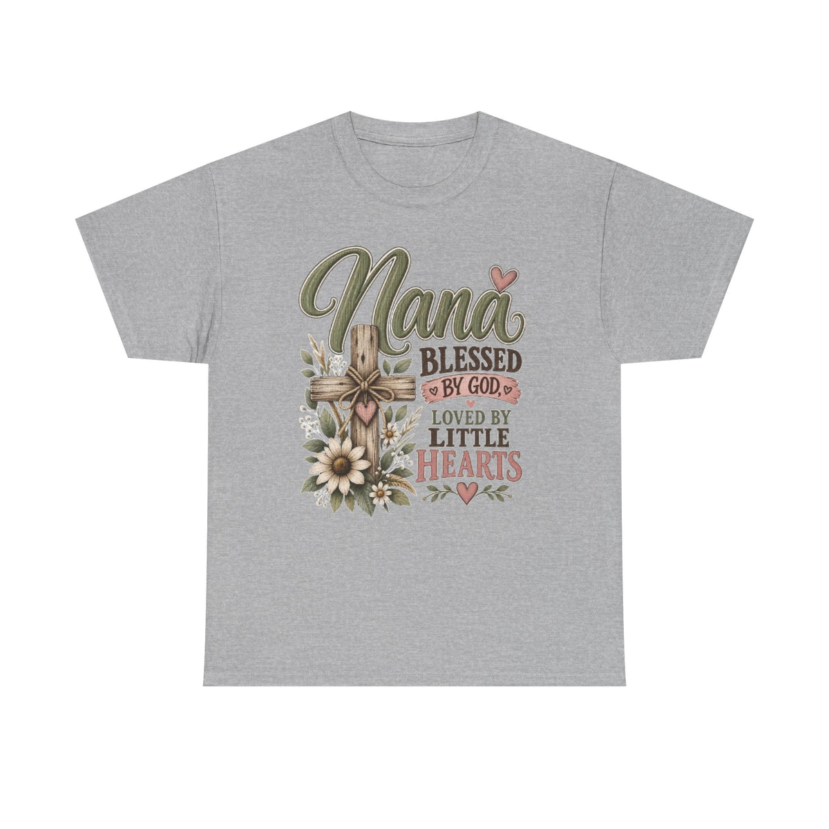 Nana Blessed by God, Loved by Little Hearts Tee 💕 | Faith-Based Grandma Shirt