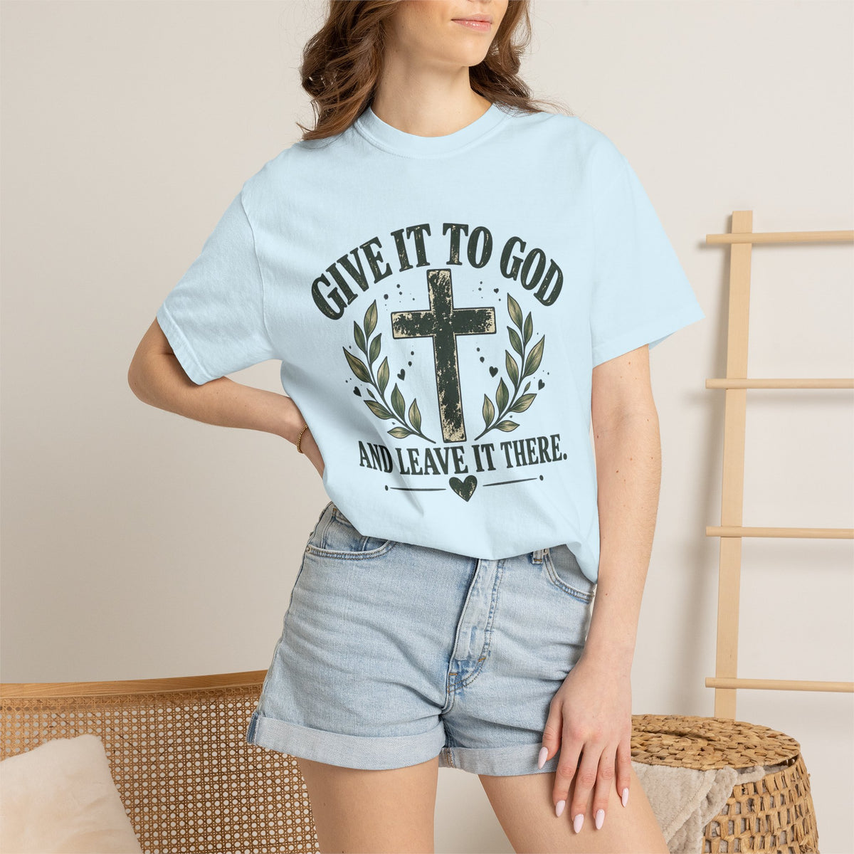 Give It to God & Leave It There Comfort Colors Faith T-Shirt