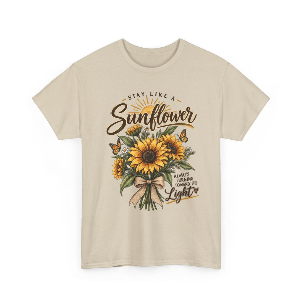Women's "Stay Like a Sunflower" Inspirational Graphic Tee 🌻