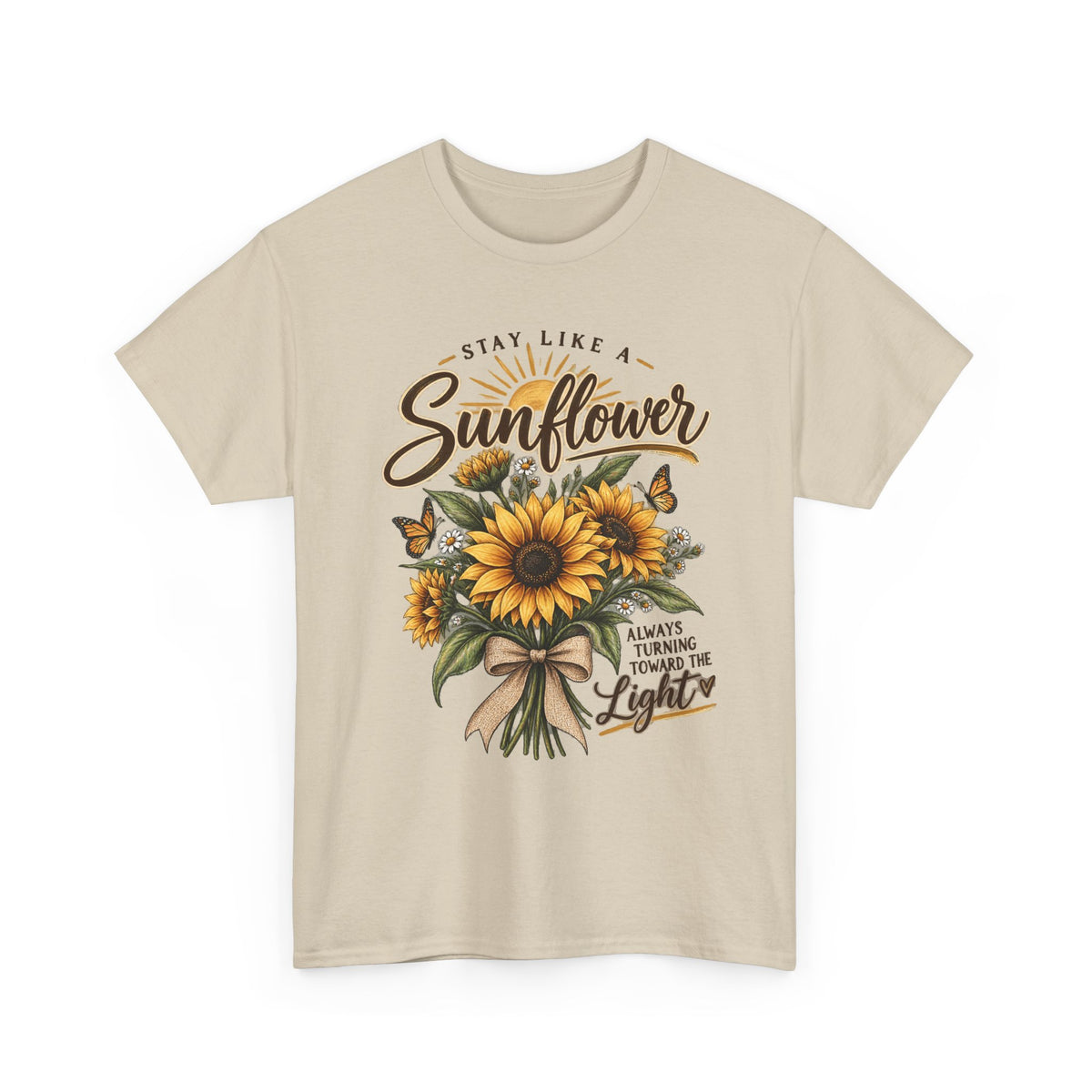 Women's "Stay Like a Sunflower" Inspirational Graphic Tee 🌻
