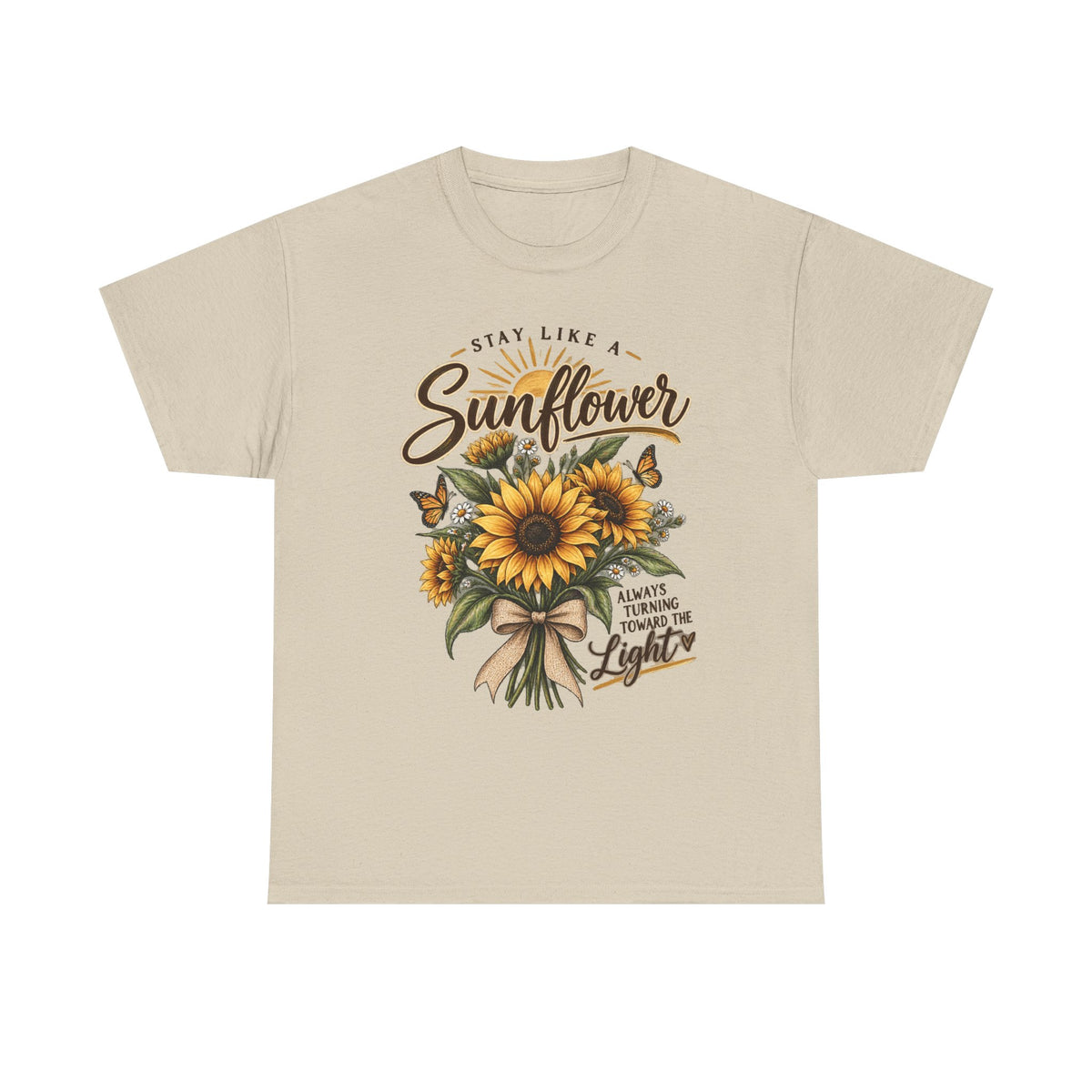 Women's "Stay Like a Sunflower" Inspirational Graphic Tee 🌻