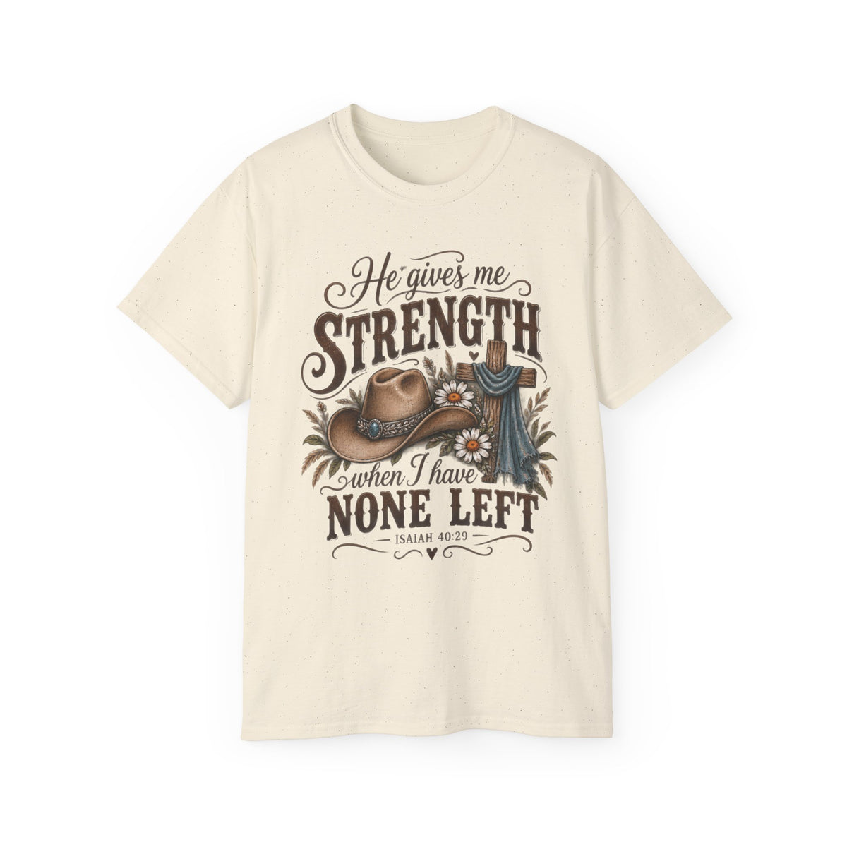 He Gives Me Strength Christian Western Tee 🤎