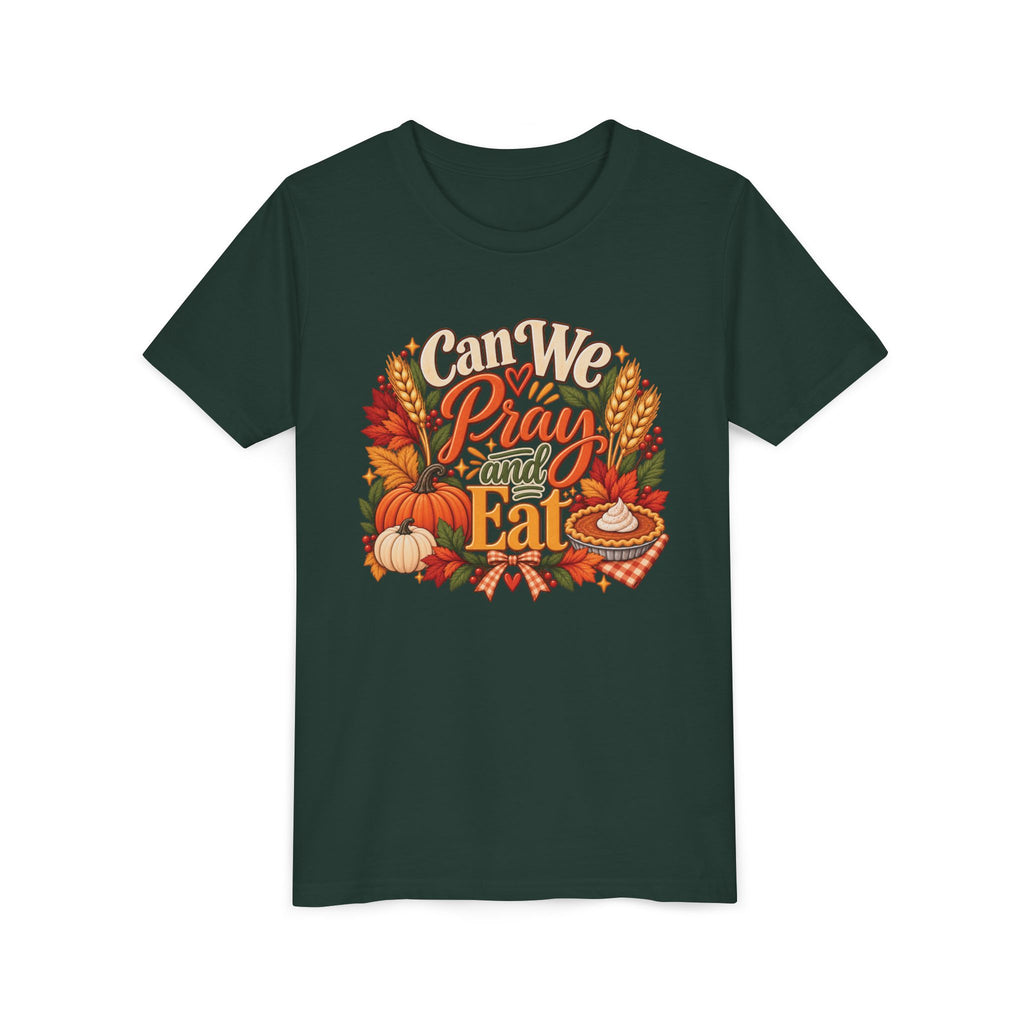 Can We Pray and Eat Kids T-Shirt | Thanksgiving Youth Tee