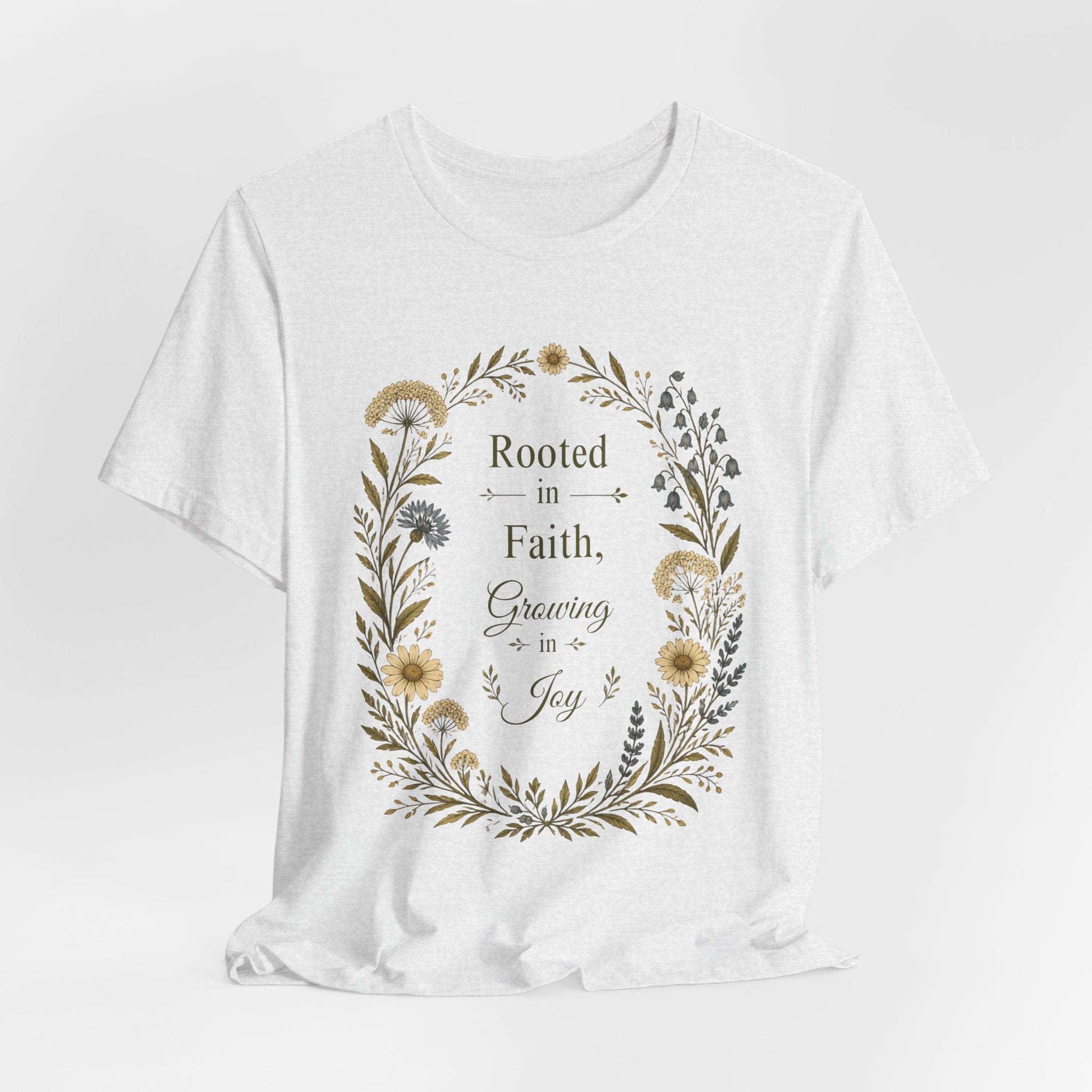 Rooted in Faith Floral Tee — "Rooted in Faith, Growing in Joy" Inspirational T‑Shirt