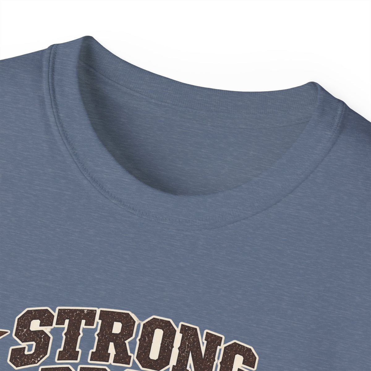 Strong, Proud & Clearly From Texas Tee 🤠