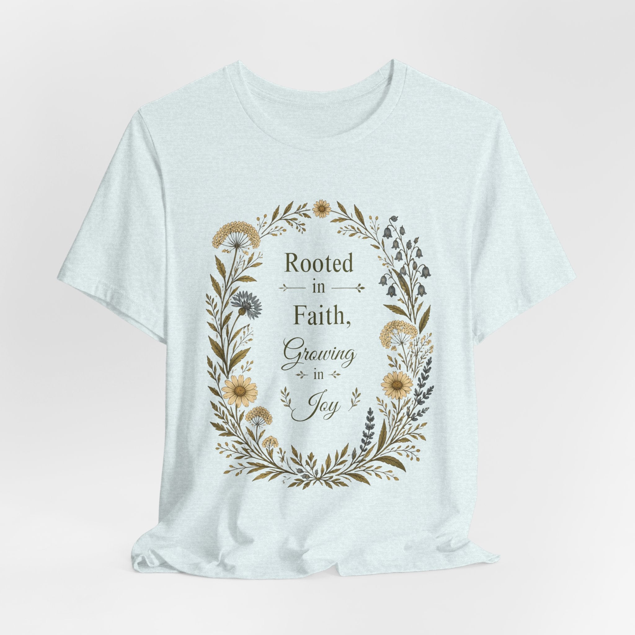 Rooted in Faith Floral Tee — "Rooted in Faith, Growing in Joy" Inspirational T‑Shirt