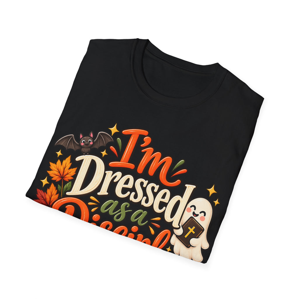 I’m Dressed as a Disciple T-Shirt | Christian Halloween Tee