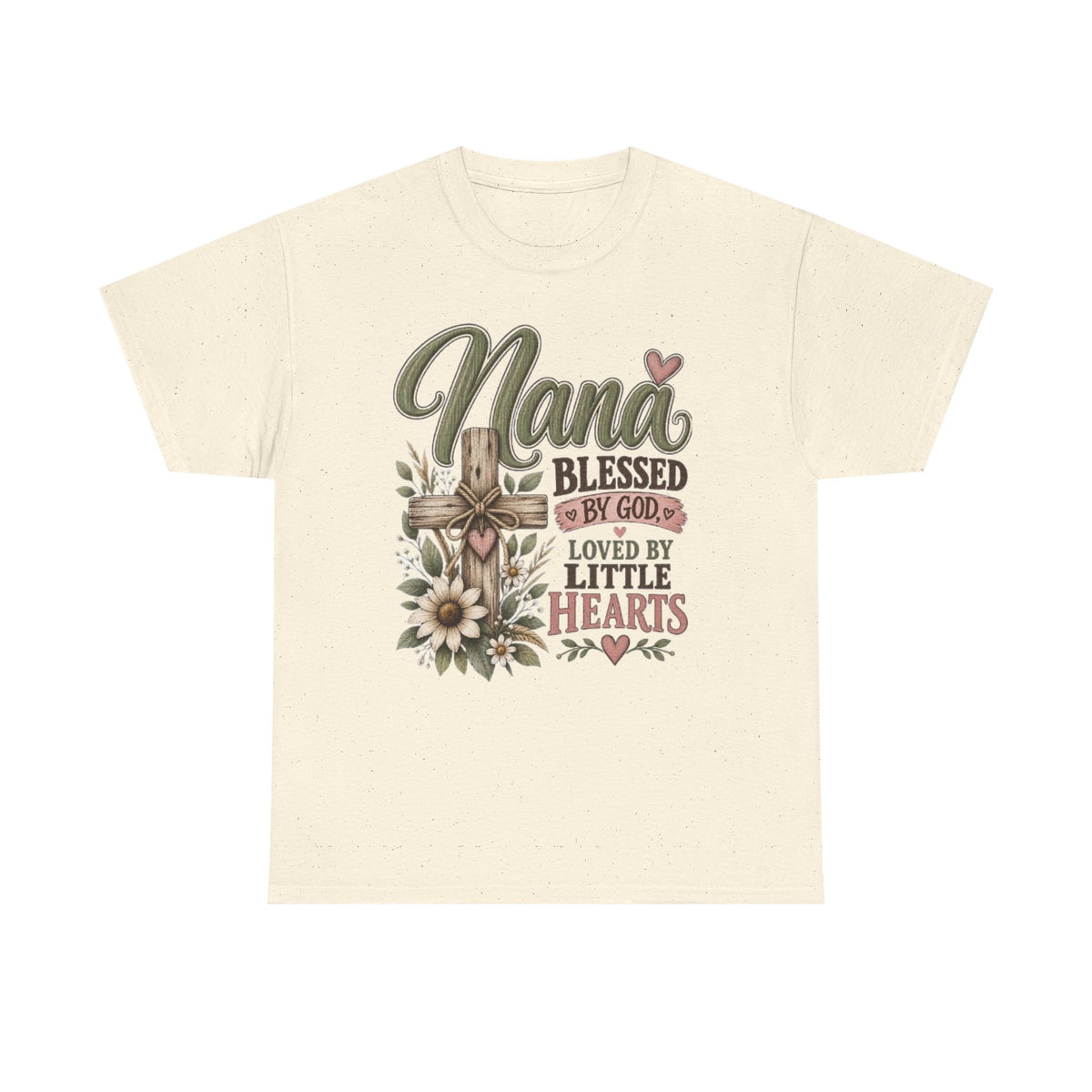 Nana Blessed by God, Loved by Little Hearts Tee 💕 | Faith-Based Grandma Shirt