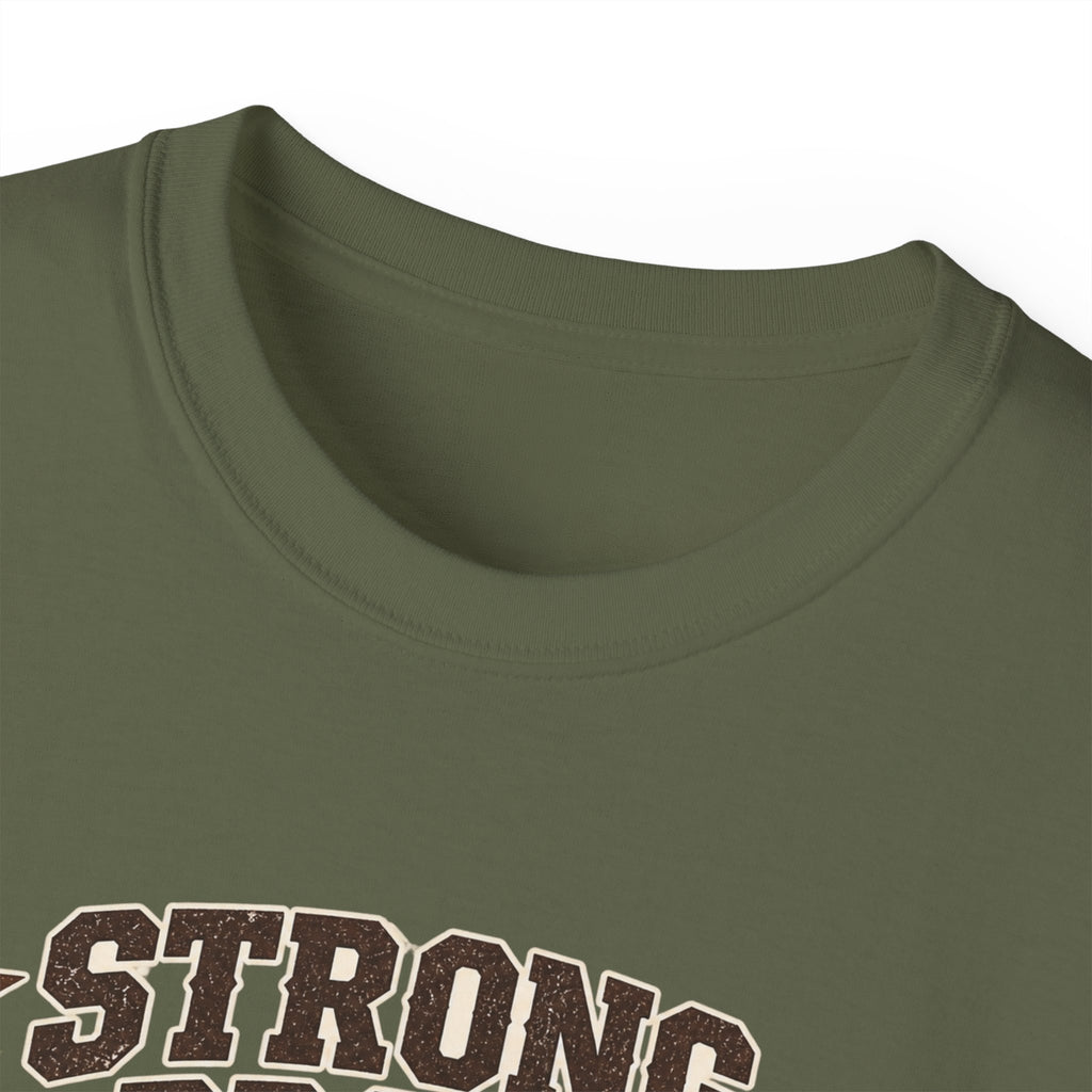Strong, Proud & Clearly From Texas Tee 🤠