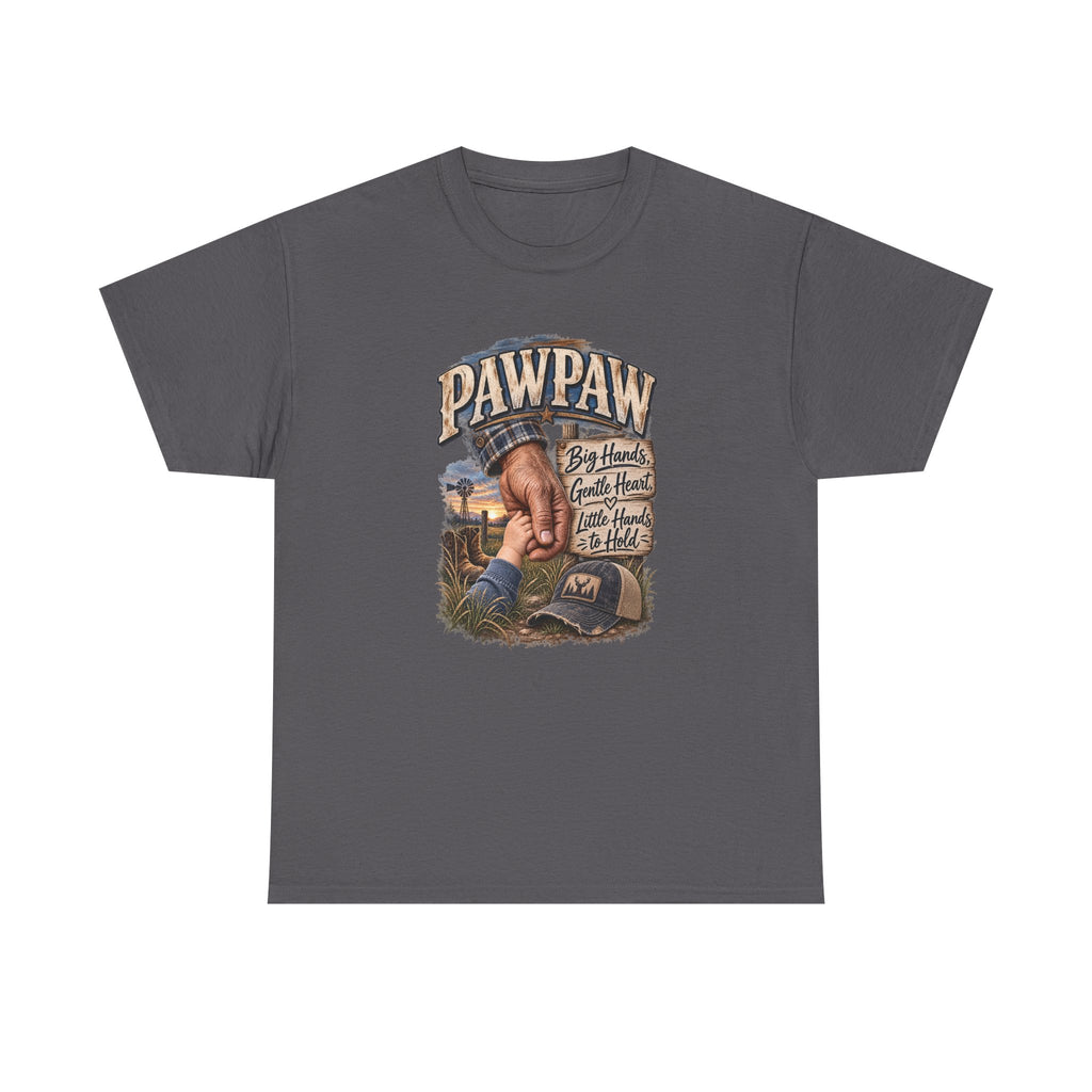 Pawpaw — Big Hands, Bigger Heart, Best Hands to Hold.