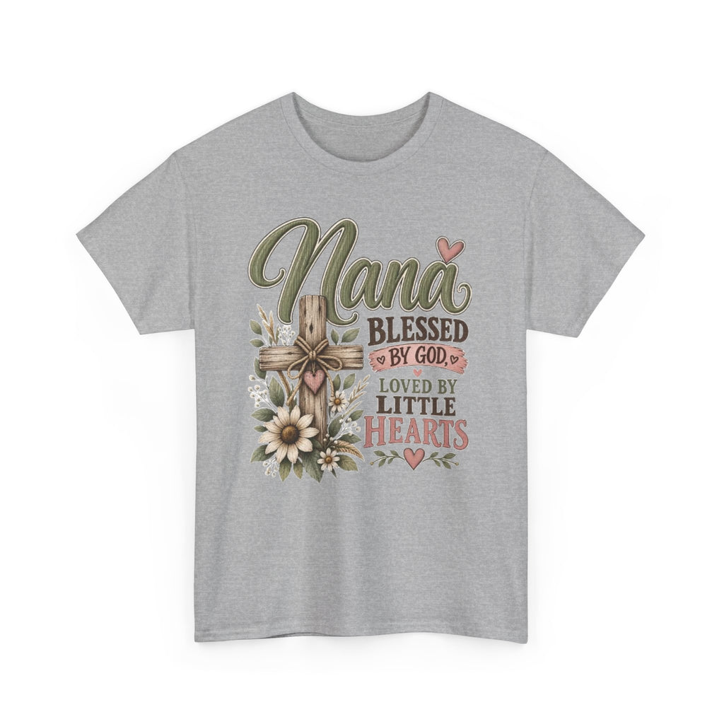 Nana Blessed by God, Loved by Little Hearts Tee 💕 | Faith-Based Grandma Shirt