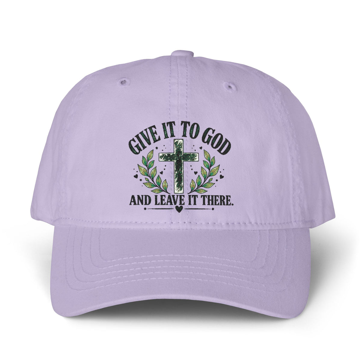 Give It to God & Leave It There Embroidered Faith Hat