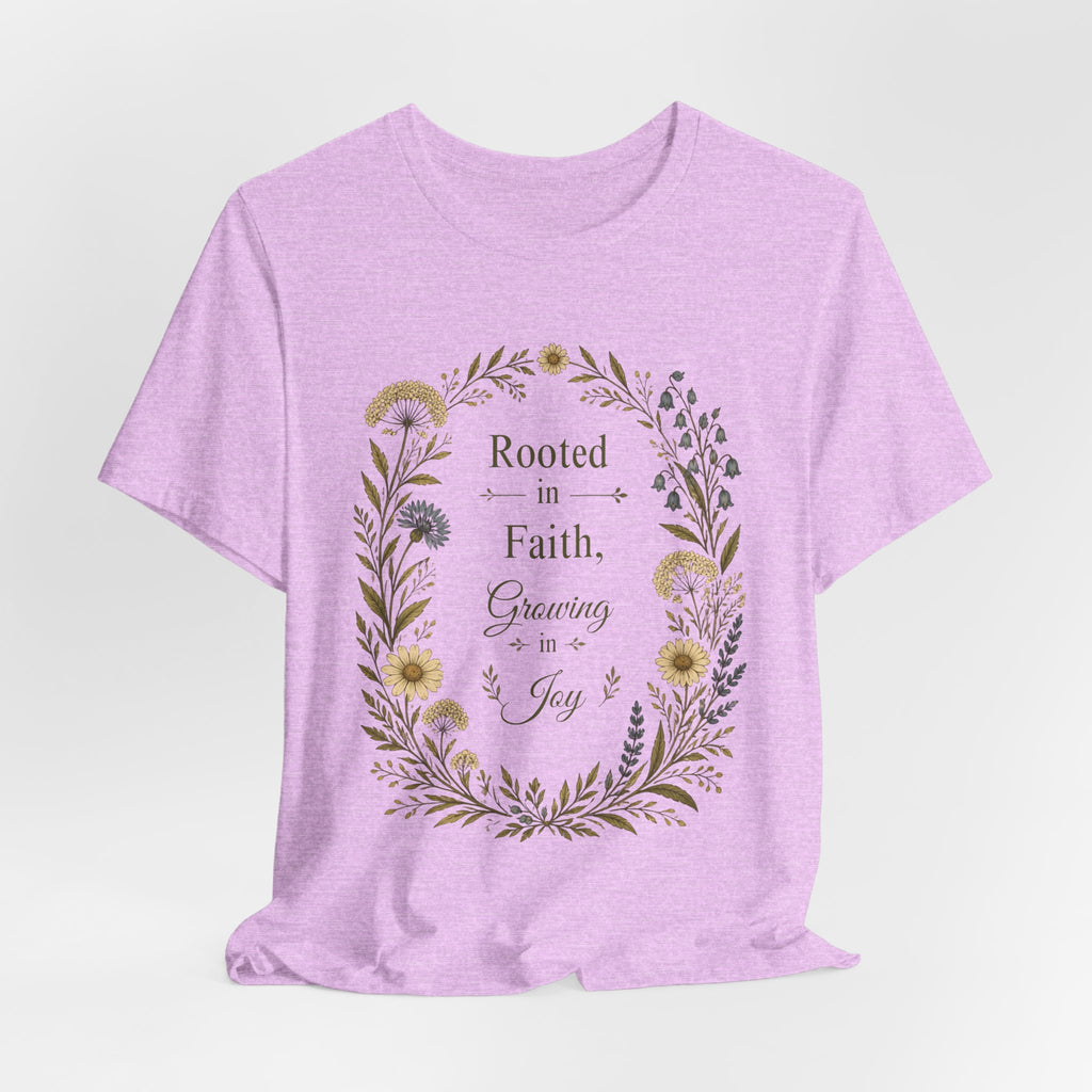 Rooted in Faith Floral Tee — "Rooted in Faith, Growing in Joy" Inspirational T‑Shirt