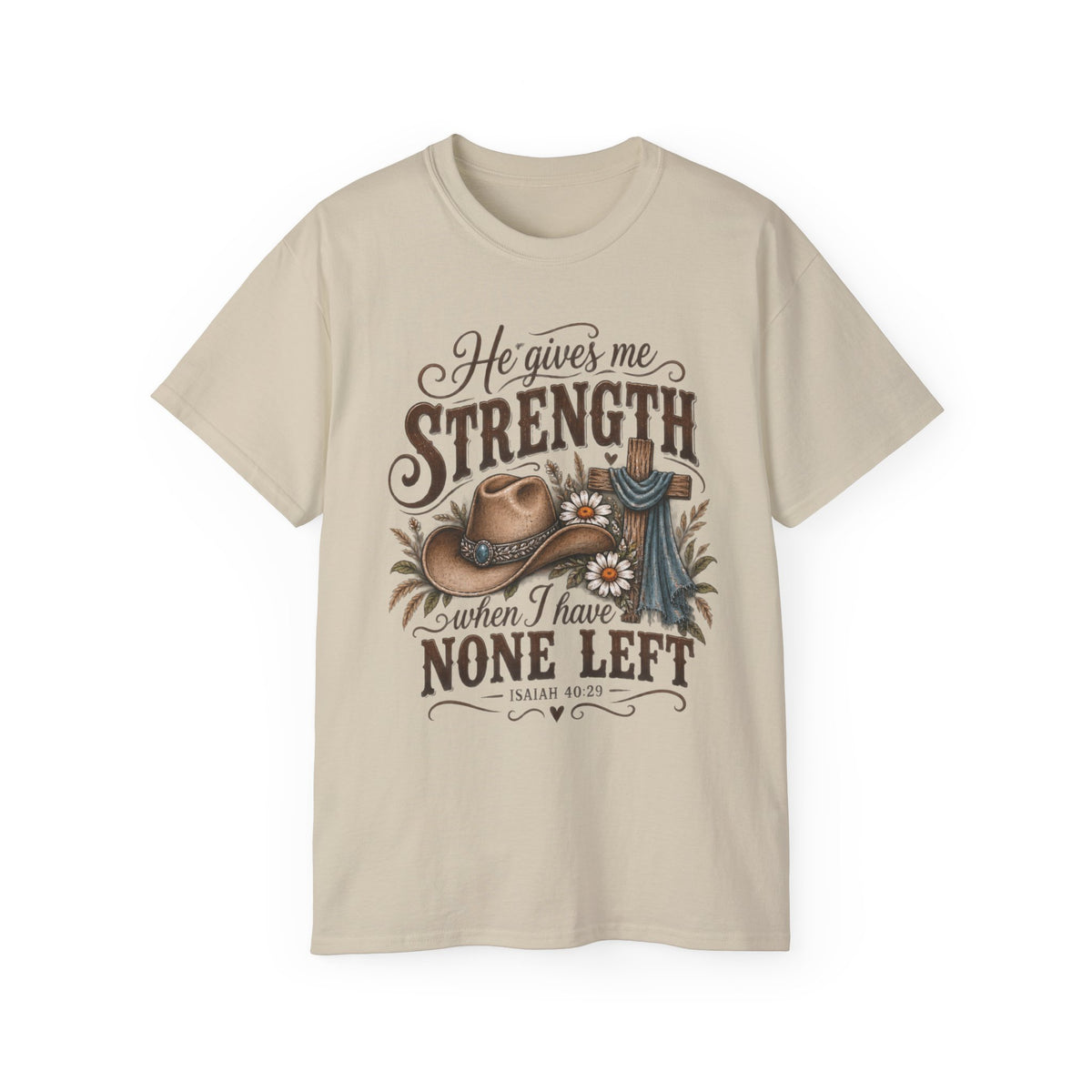 He Gives Me Strength Christian Western Tee 🤎