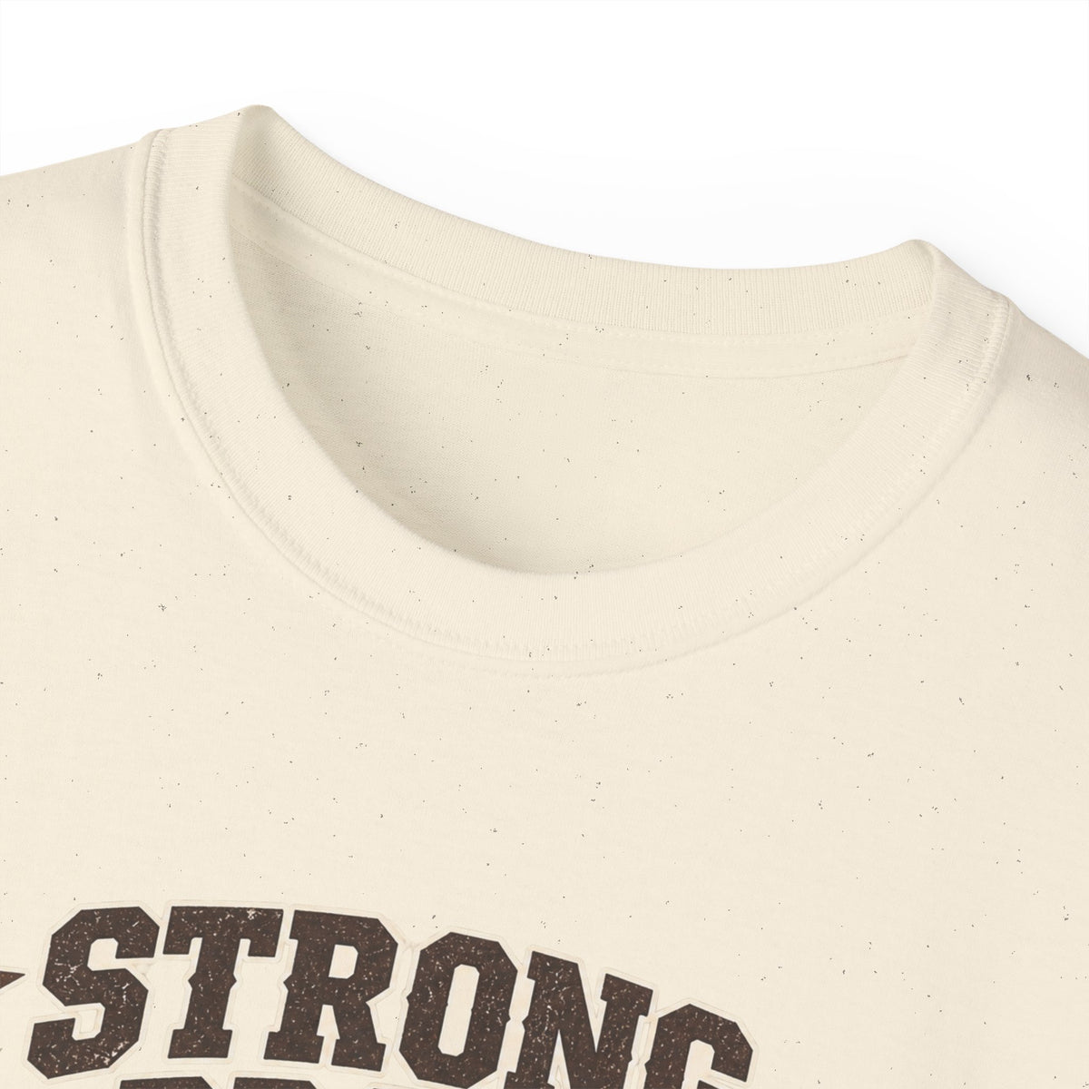 Strong, Proud & Clearly From Texas Tee 🤠