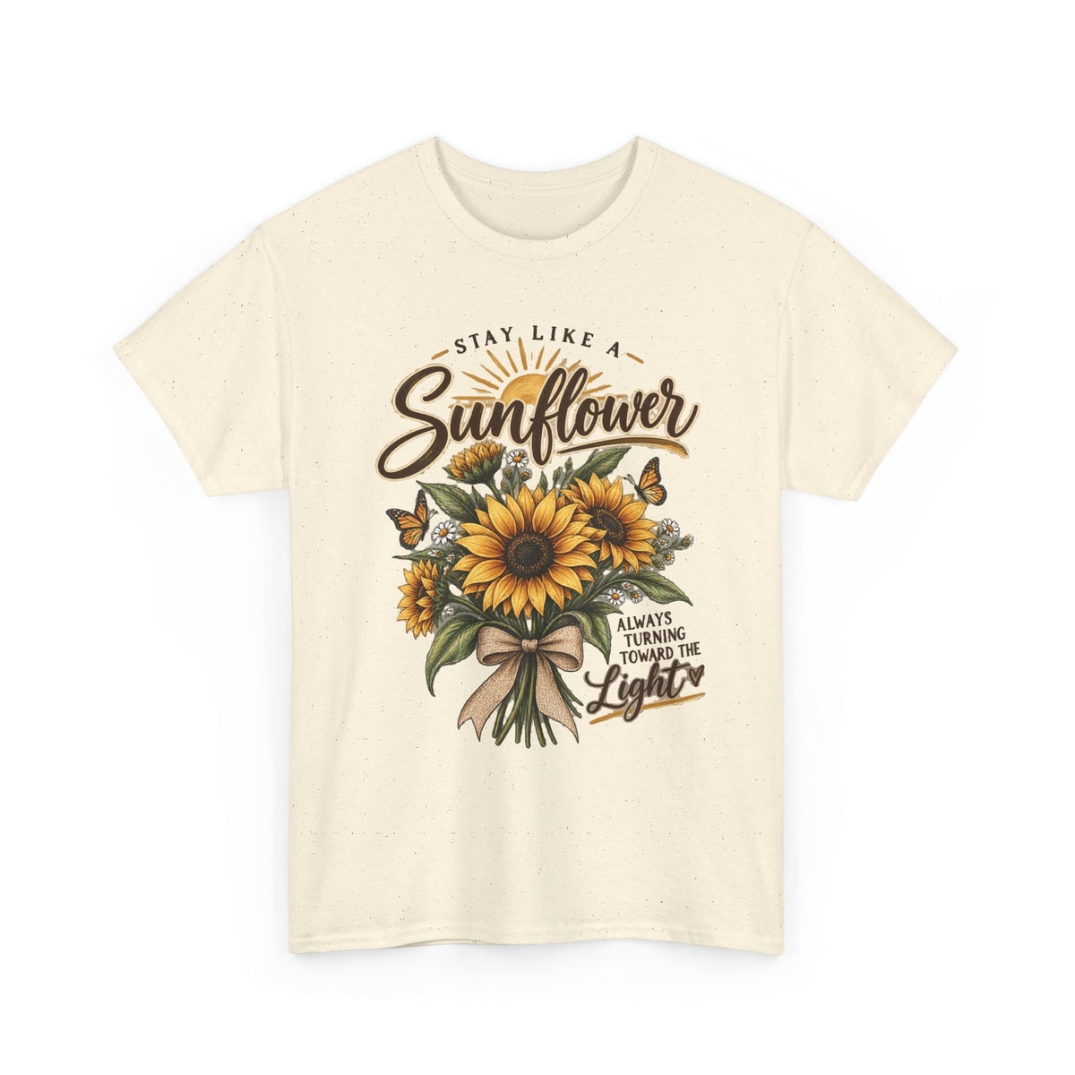 Women's "Stay Like a Sunflower" Inspirational Graphic Tee 🌻