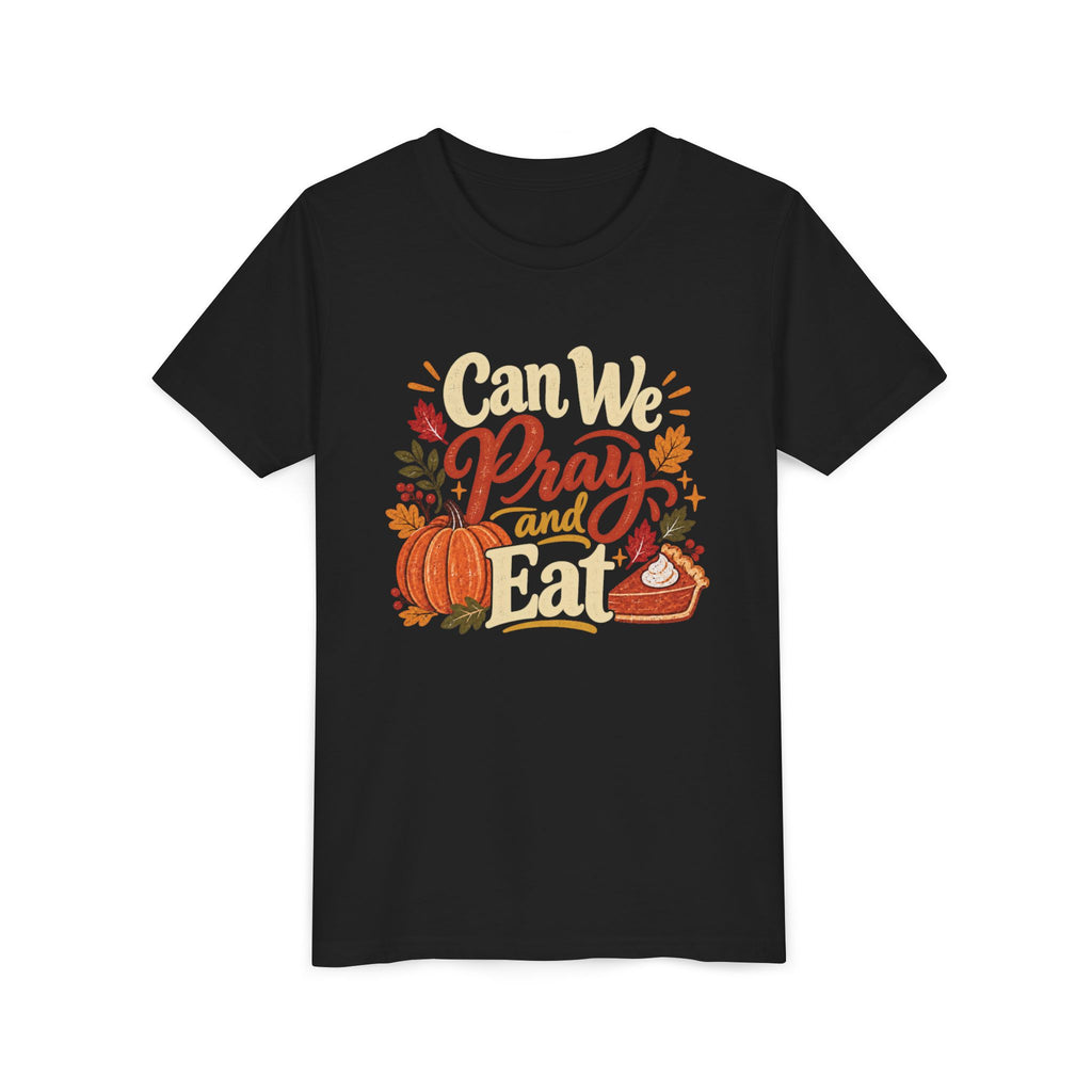 Can We Pray and Eat Kids T-Shirt | Rustic Thanksgiving Youth Tee