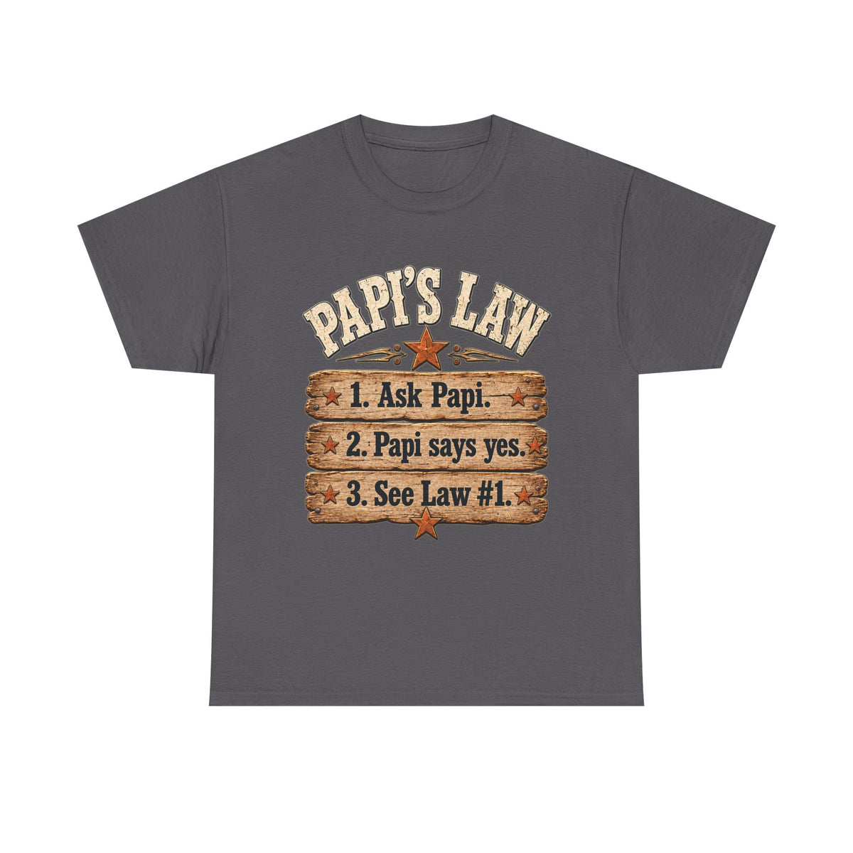 Papi’s Law Funny Grandpa Tee 🤎 | Rustic Papi Grandfather Shirt