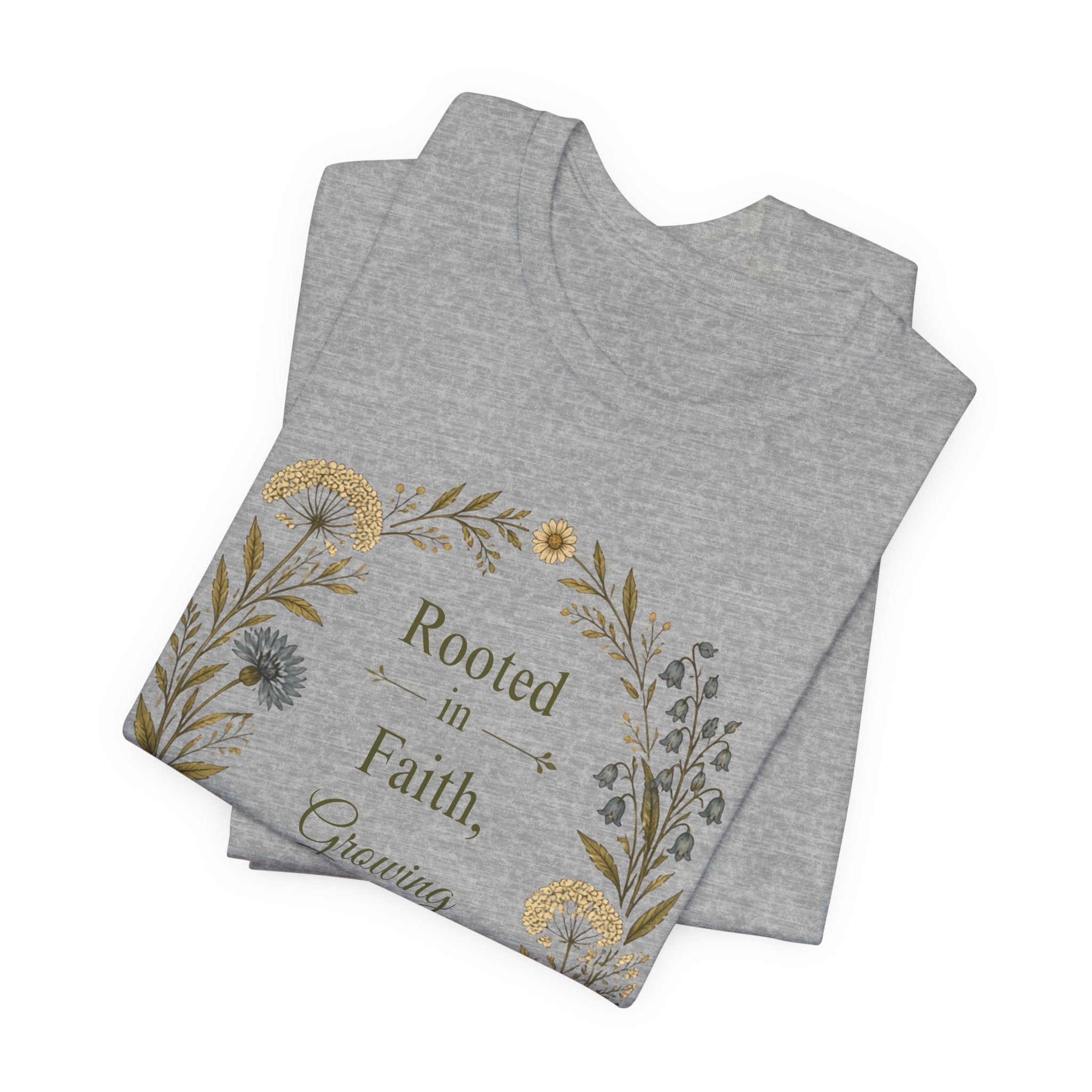 Rooted in Faith Floral Tee — "Rooted in Faith, Growing in Joy" Inspirational T‑Shirt