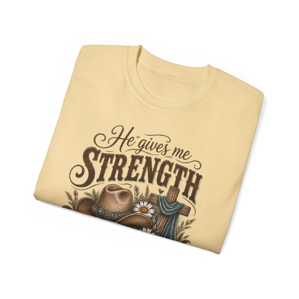 He Gives Me Strength Christian Western Tee 🤎