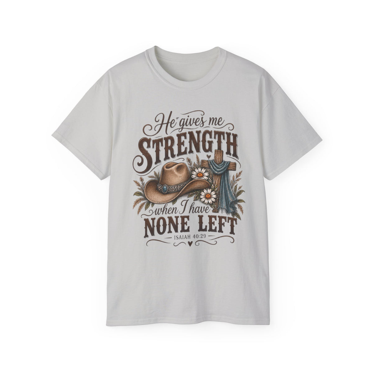 He Gives Me Strength Christian Western Tee 🤎