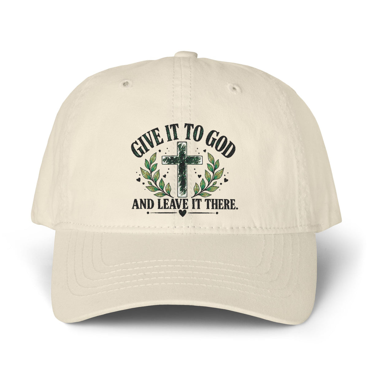 Give It to God & Leave It There Embroidered Faith Hat