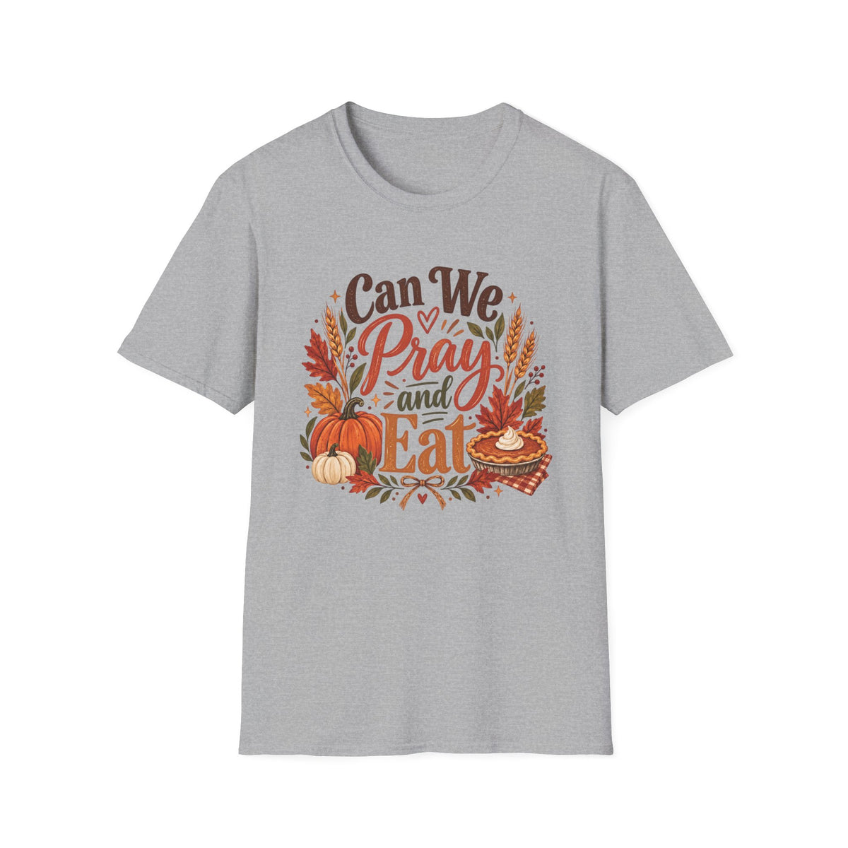 Can We Pray and Eat Thanksgiving T-Shirt | Fall Faith Tee