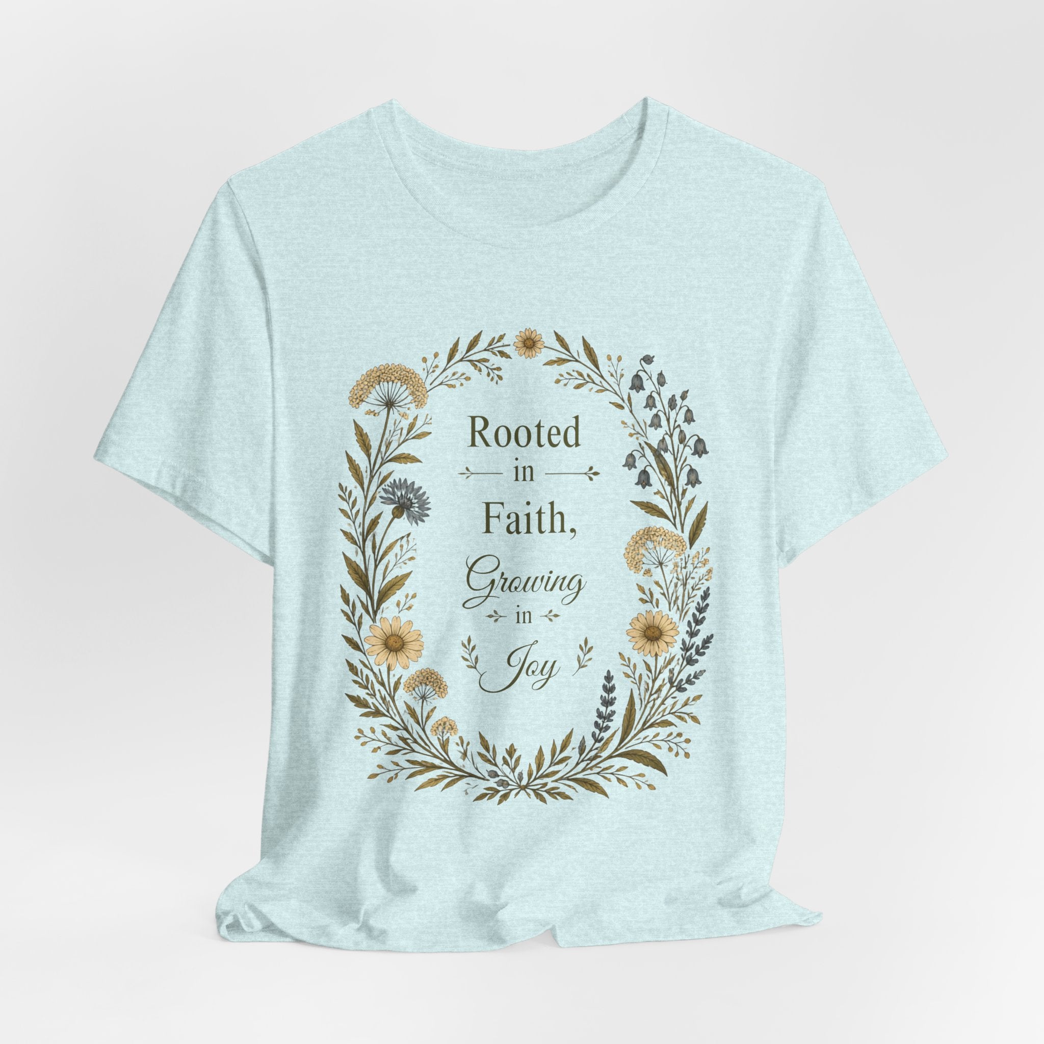 Rooted in Faith Floral Tee — "Rooted in Faith, Growing in Joy" Inspirational T‑Shirt