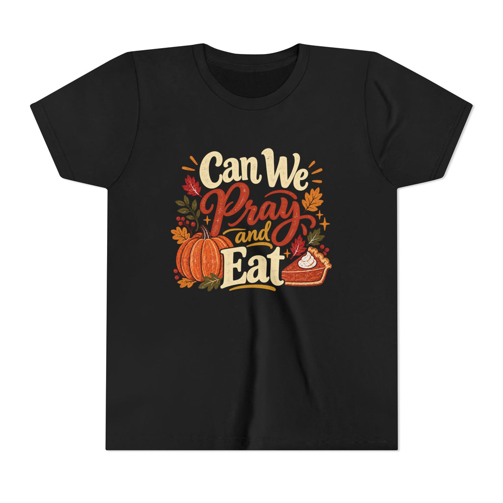 Can We Pray and Eat Kids T-Shirt | Rustic Thanksgiving Youth Tee