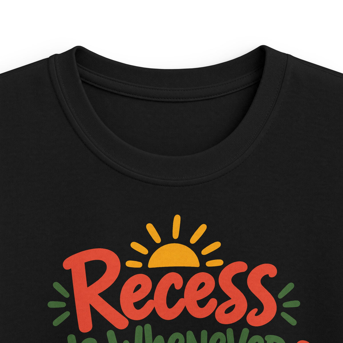 Recess Is Whenever We Want Kids T-Shirt | Homeschool Kids Tee