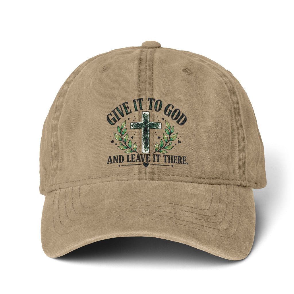 Give It to God & Leave It There Embroidered Faith Hat