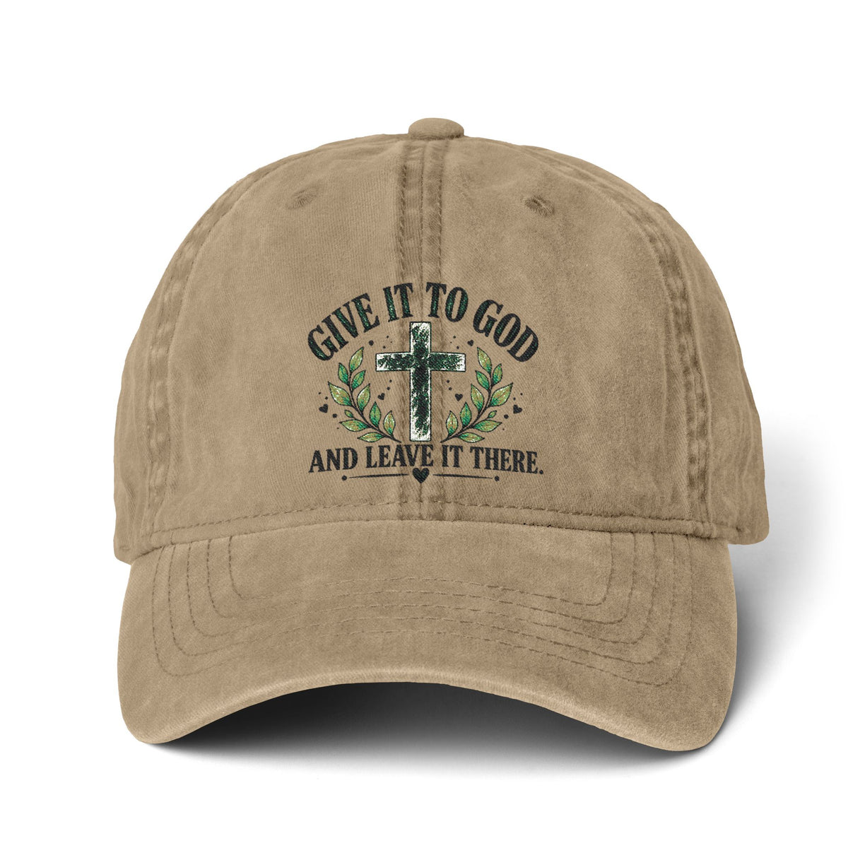 Give It to God & Leave It There Embroidered Faith Hat