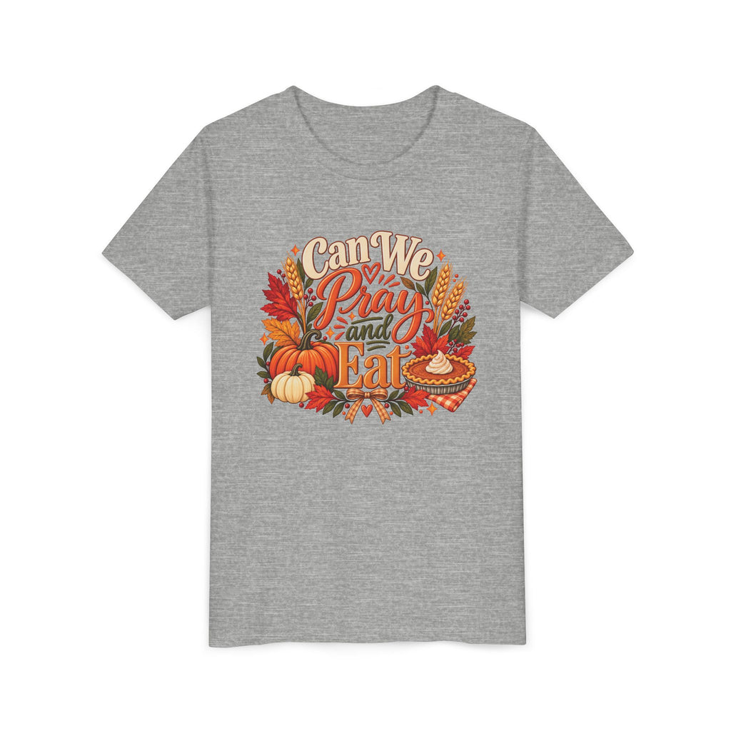 Can We Pray and Eat Kids T-Shirt | Thanksgiving Youth Tee