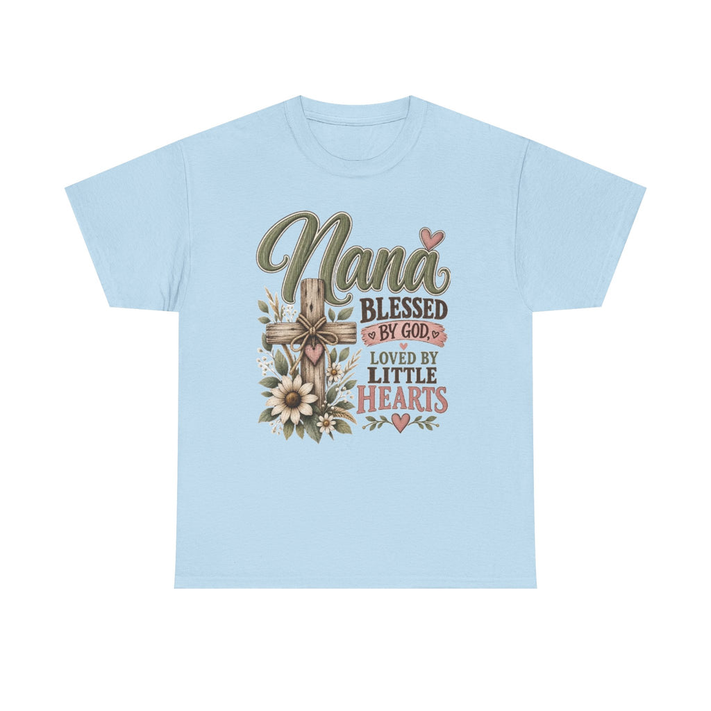 Nana Blessed by God, Loved by Little Hearts Tee 💕 | Faith-Based Grandma Shirt
