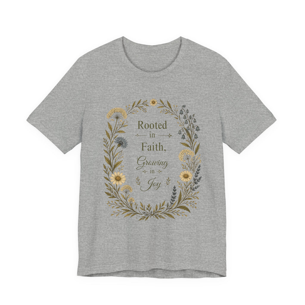 Rooted in Faith Floral Tee — "Rooted in Faith, Growing in Joy" Inspirational T‑Shirt