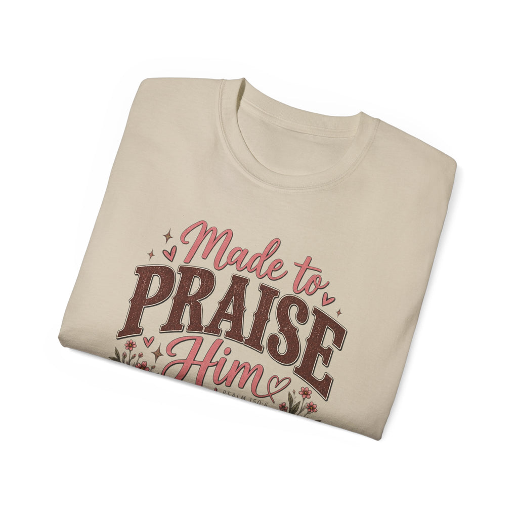 Women's "Made to Praise Him" Christian Tee 🎀