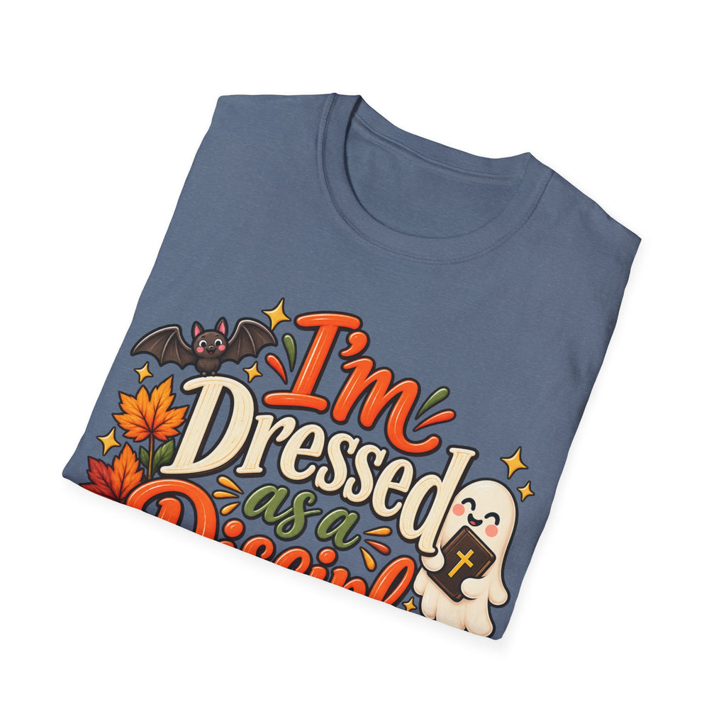 I’m Dressed as a Disciple T-Shirt | Christian Halloween Tee