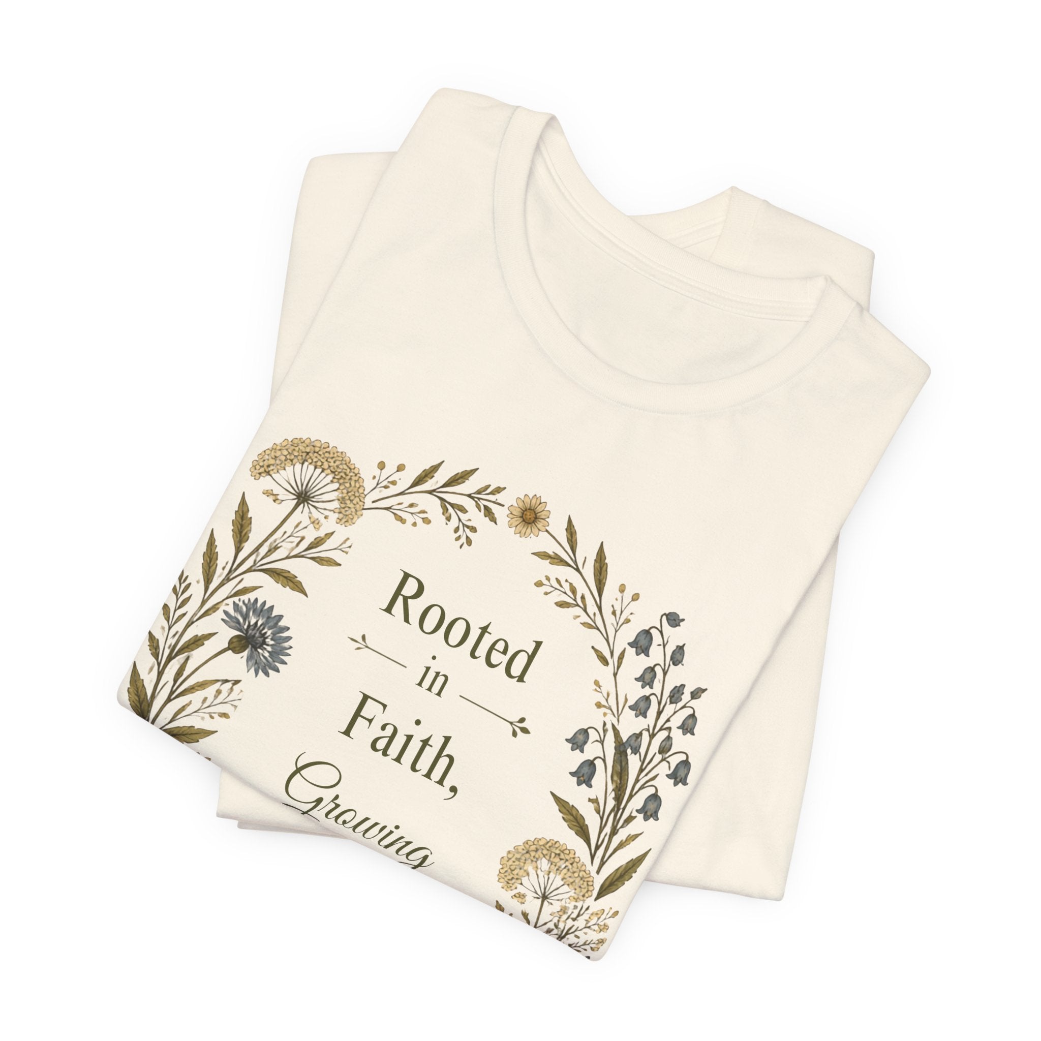 Rooted in Faith Floral Tee — "Rooted in Faith, Growing in Joy" Inspirational T‑Shirt