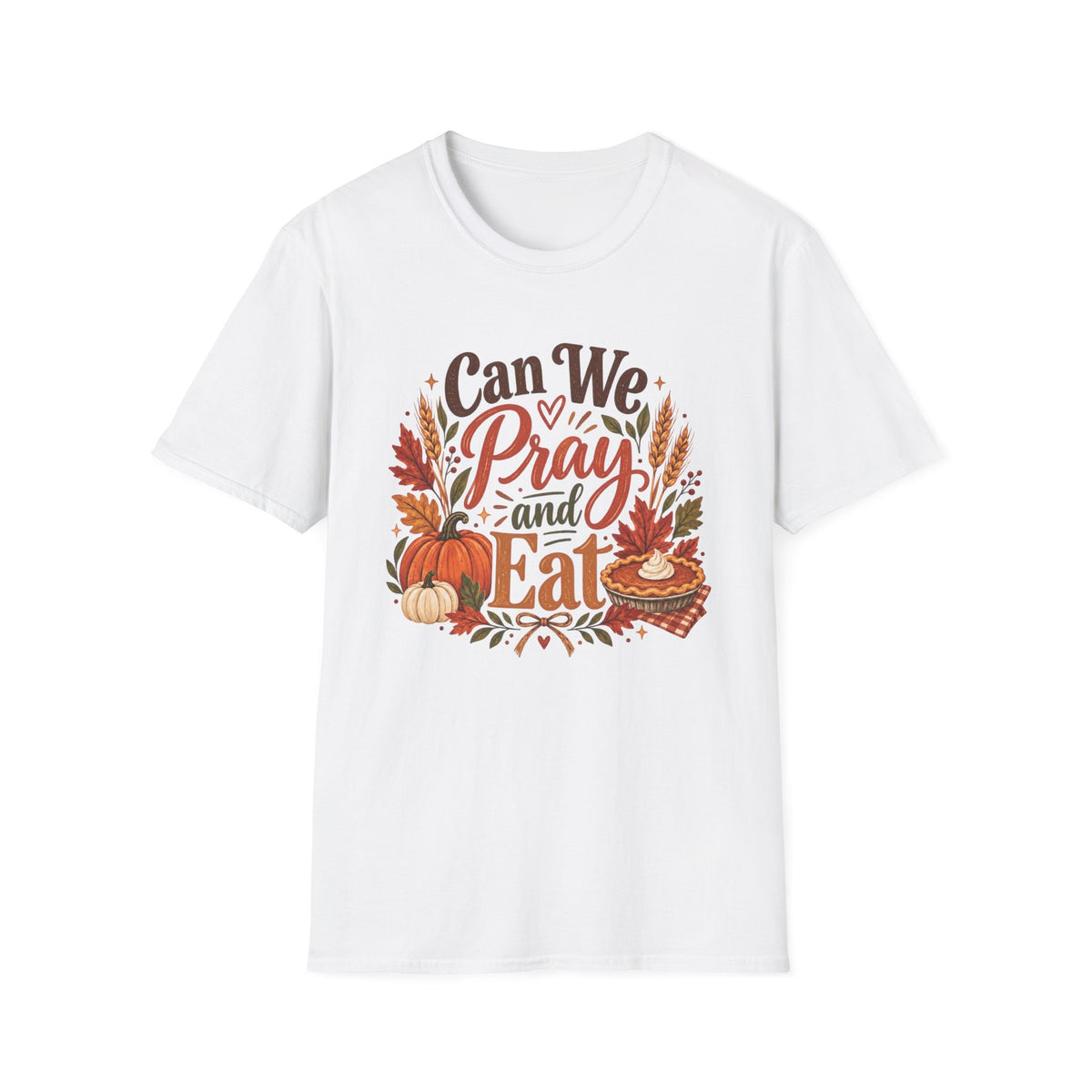 Can We Pray and Eat Thanksgiving T-Shirt | Fall Faith Tee