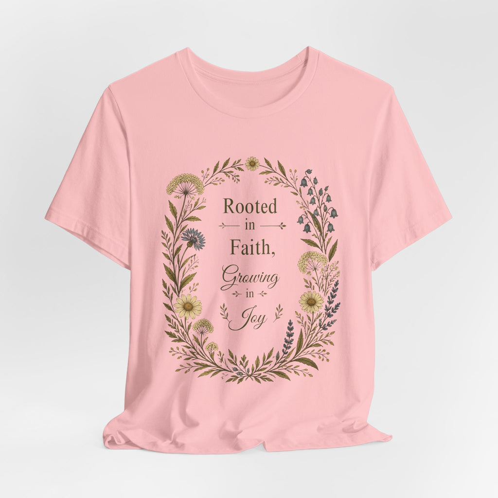 Rooted in Faith Floral Tee — "Rooted in Faith, Growing in Joy" Inspirational T‑Shirt