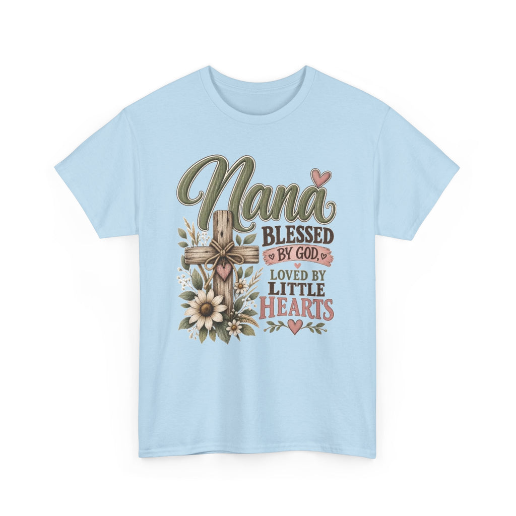 Nana Blessed by God, Loved by Little Hearts Tee 💕 | Faith-Based Grandma Shirt