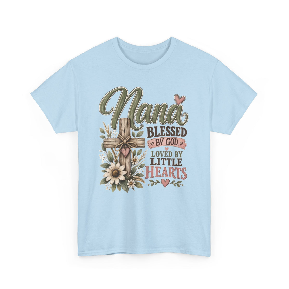 Nana Blessed by God, Loved by Little Hearts Tee 💕 | Faith-Based Grandma Shirt