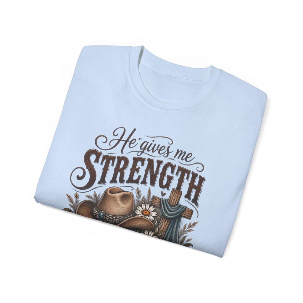 He Gives Me Strength Christian Western Tee 🤎