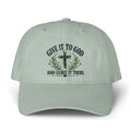 Give It to God & Leave It There Embroidered Faith Hat