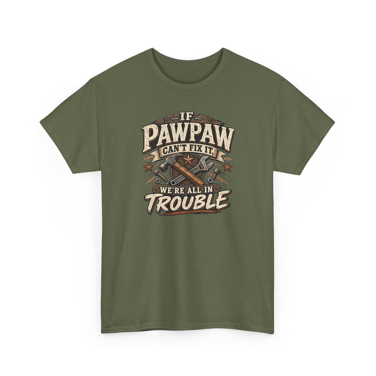 If Pawpaw Can’t Fix It We’re All in Trouble Tee 🔧 | Funny Pawpaw Shirt