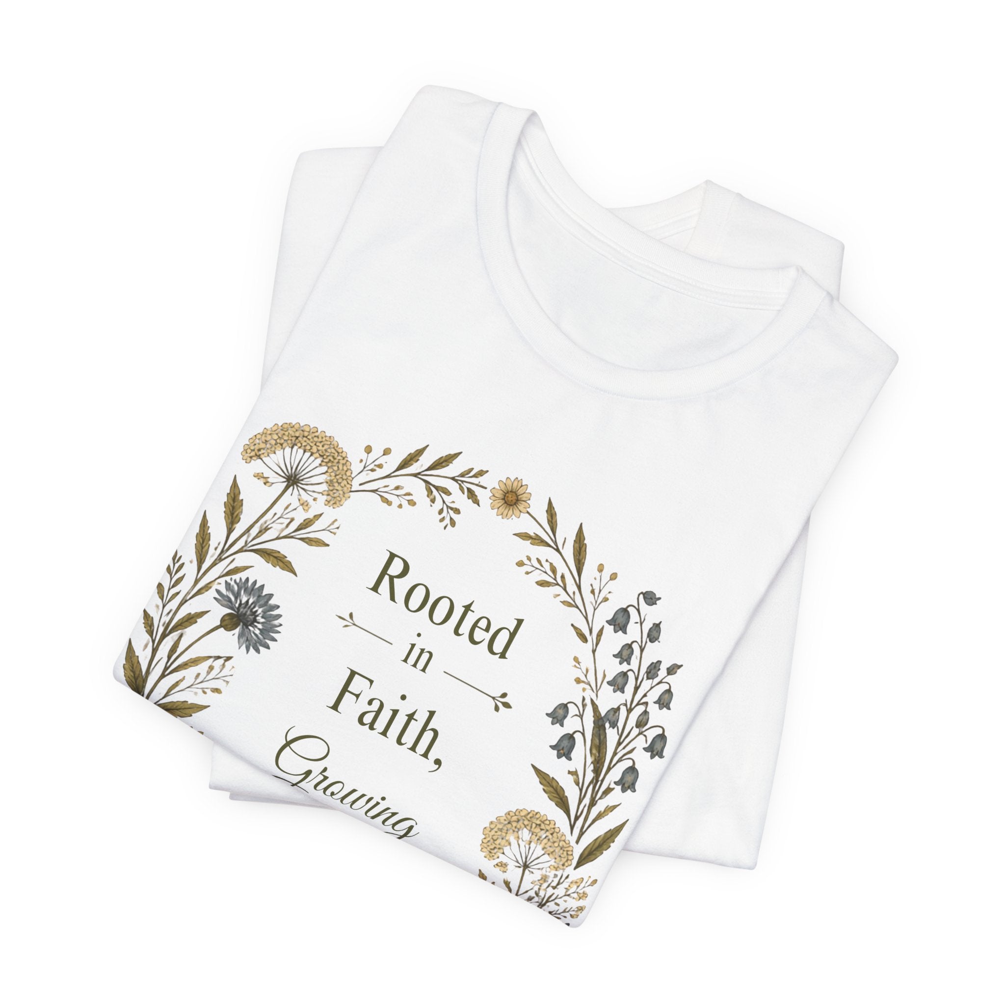 Rooted in Faith Floral Tee — "Rooted in Faith, Growing in Joy" Inspirational T‑Shirt