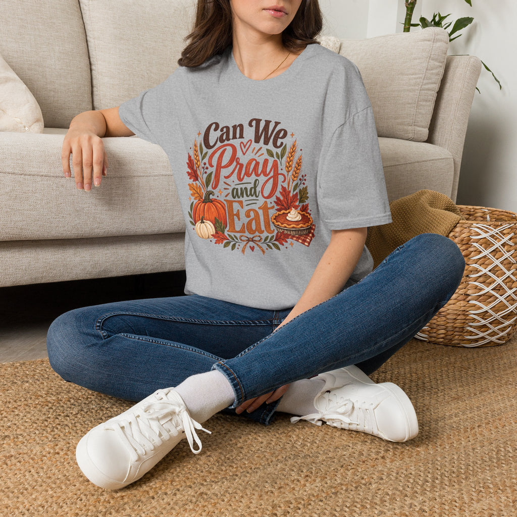 Can We Pray and Eat Thanksgiving T-Shirt | Fall Faith Tee