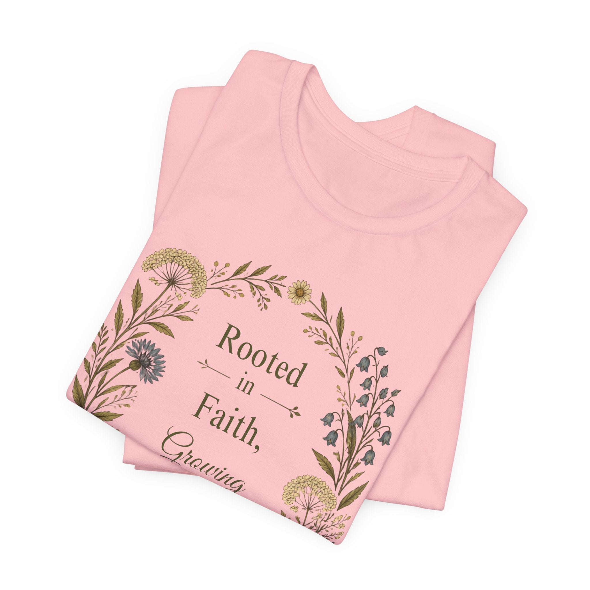 Rooted in Faith Floral Tee — "Rooted in Faith, Growing in Joy" Inspirational T‑Shirt